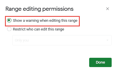 Select the option ‘Show a warning when editing this range’.