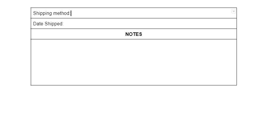 Add a section for the shipping method and notes.