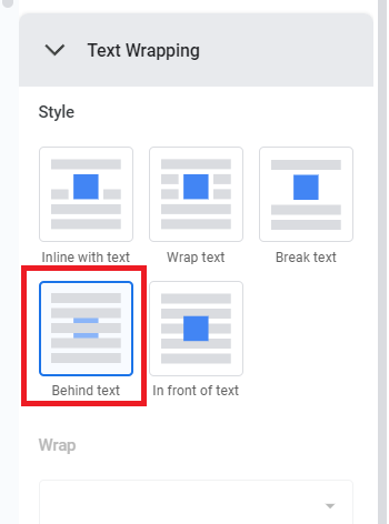 Choose the option ‘behind text’