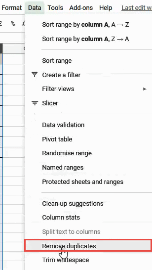 Click on Data and then click on Remove Duplicates