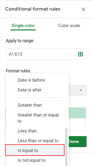 Click on is equal to option in Conditional formatting pane