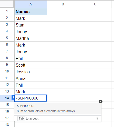 Click on an empty cell and input the function =SUMPRODUCT(