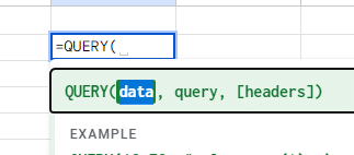 Type the equals sign (=) and the QUERY function in a blank cell.