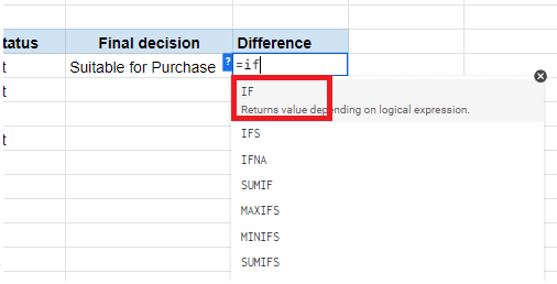 Type in the equal to sign (=) followed by IF