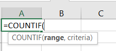 In the selected cell, enter the equals sign (=) and the COUNTIF