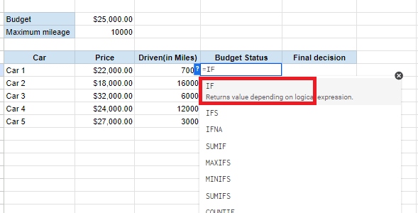 Type in the equal to sign (=) followed by IF