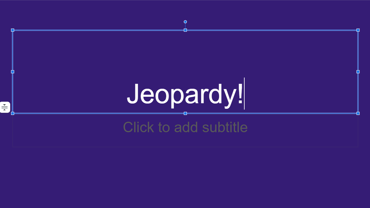 Type the Title of the Jeopardy trivia.