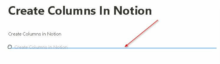 How to make columns in Notion—drag and drop option