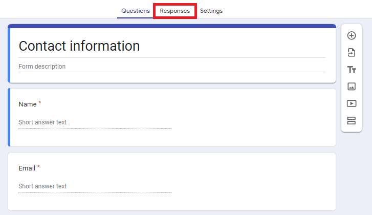 Once you have designed your form, go to the Responses tab.