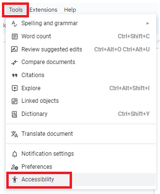 At the top of the Google Docs window, Go to Tools > Accessibility.