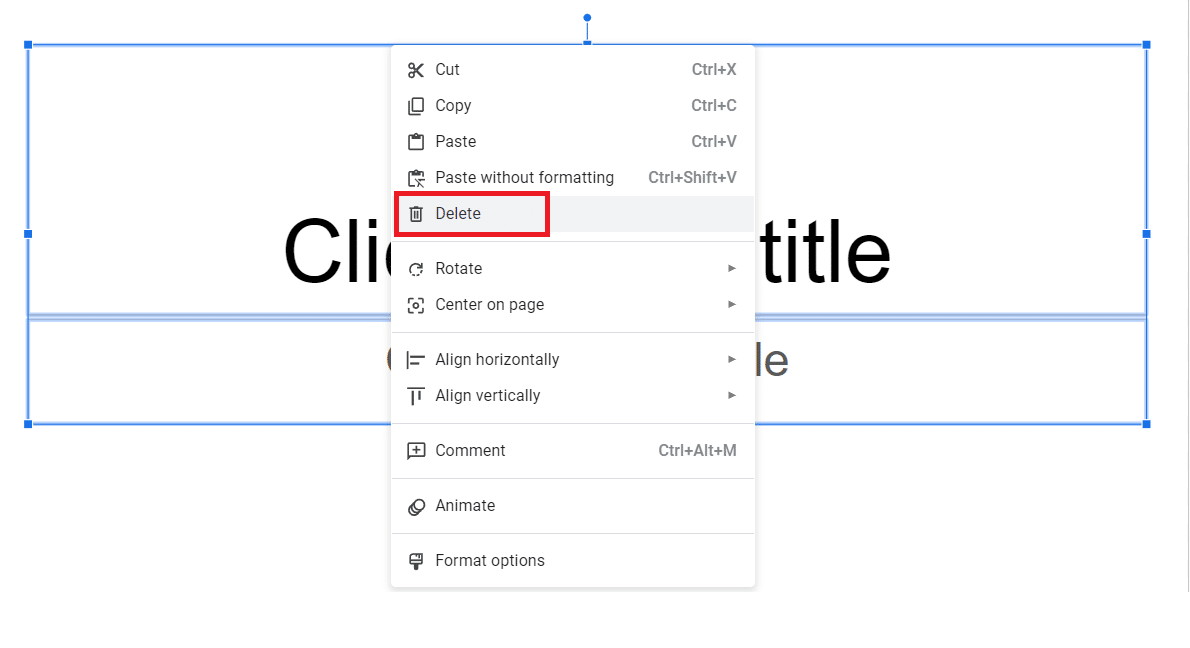 Open a slide and delete the text boxes by selecting them and right-clicking.